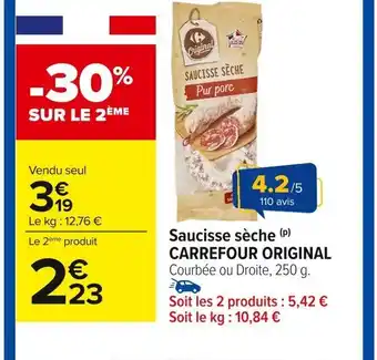 Carrefour CARREFOUR ORIGINAL Saucisse sèche offre