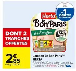 Carrefour HERTA Jambon Le Bon Paris offre