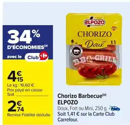 Carrefour ELPOZO Chorizo Barbecue offre