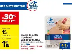 Carrefour CARREFOUR EXTRA Mousse de qualité supérieure offre