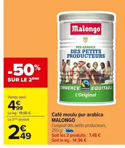 Carrefour MALONGO Café moulu pur arabica offre