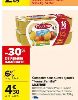 Carrefour MATERNE Compotes sans sucres ajoutés Format Familial offre