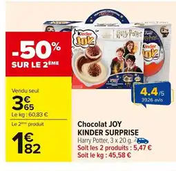 Carrefour KINDER SURPIRSE Chocolat joy offre