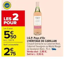 Carrefour L'HÉRITAGE DE CARILLAN I.G.P. Pays d'Oc offre