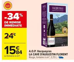 Carrefour LA CAVE D'AUGUSTIN FLORENT A.O.P. Vacqueyras offre
