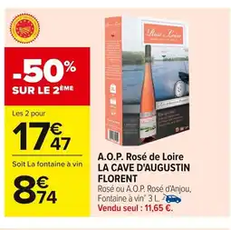 Carrefour LA CAVE D'AUGUSTIN FLORENT A.O.P. Rosé de Loire offre