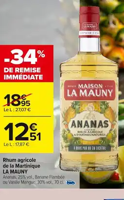 Carrefour LA MAUNY Rhum agricole de la Martinique offre