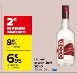 Carrefour SOHO Liqueur saveur Litchi offre