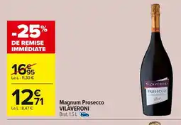Carrefour VILAVERONI Magnum Prosecco offre