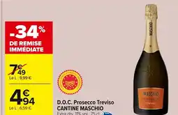 Carrefour CANTINE MASCHIO D.O.C. Prosecco Treviso offre