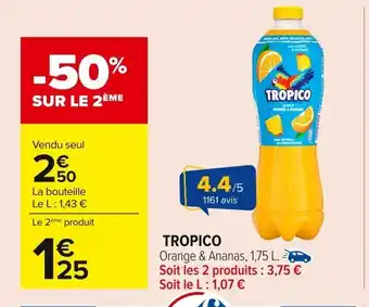 Carrefour TROPICO offre