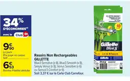 Carrefour GILLETTE Rasoirs Non Rechargeables offre
