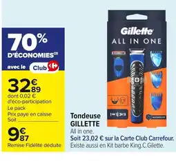 Carrefour GILLETTE Tondeuse offre