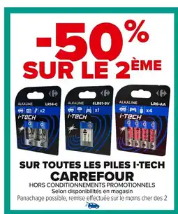 Carrefour CARREFOUR Sur toutes les piles i-tech offre
