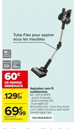 Carrefour SCHNEIDER Aspirateur sans fil multifonction offre
