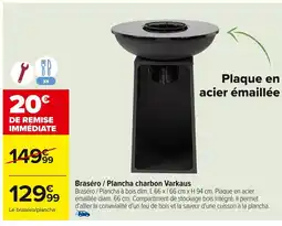 Carrefour Braséro / Plancha charbon Varkaus offre
