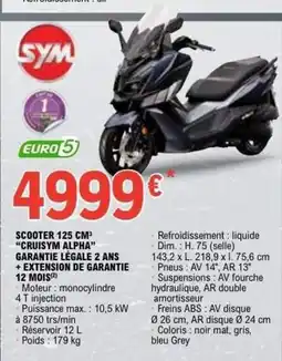 E.Leclerc L'Auto Scooter 125 cm + extension de garantie 12 mois(²) "cruisym alpha" garantie légale 2 ans + extension de garantie 12 mois offre