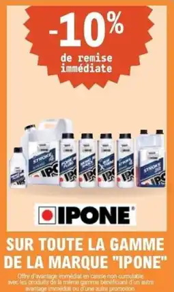 E.Leclerc L'Auto Sur toute la gamme de la marque "ipone" offre