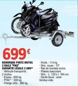 E.Leclerc L'Auto Remorque porte motos 2 rails "pm2" garantie légale 2 ans offre