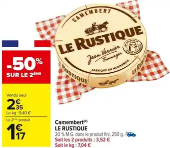 Carrefour Market Camembert le rustique offre