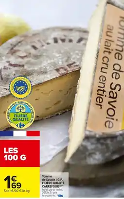 Carrefour Market Tomme de savoie i.g.p. filière qualité carrefour offre