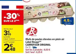 Carrefour Market Œufs de poules élevées en plein air label rouge carrefour original offre