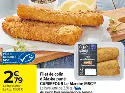 Carrefour Market Filet de colin d'alaska pané carrefour le marché msc offre