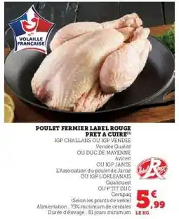 Hyper U POULET FERMIER LABEL ROUGE PRÊT À CUIRE offre