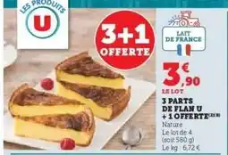 Super U 3 Parts de Flan U + 1 Offerte offre
