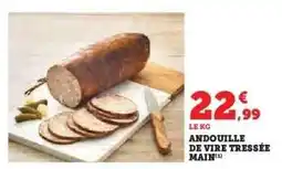 Hyper U ANDOUILLE DE VIRE TRESSÉE MAIN offre