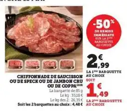 U Express Chiffonnade de saucisson ou de speck ou de jambon cru ou de coppa offre
