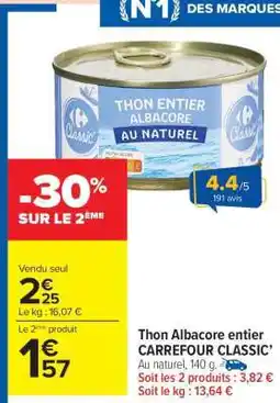 Carrefour Market Thon Albacore entier CARREFOUR CLASSIC' offre