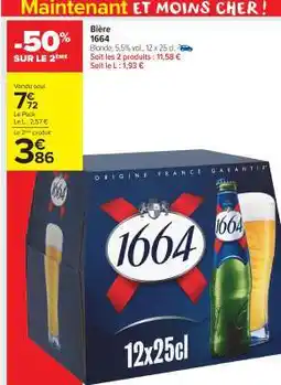 Carrefour Market Bière '1664' offre