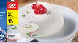 Carrefour Contact Chèvre frais PETIT BILLY offre