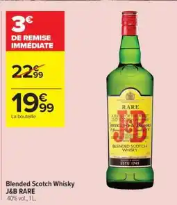 Carrefour Contact BLENDED SCOTCH WHISKY J&B RARE offre