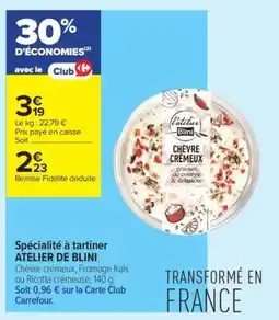 Carrefour Contact ATELIER DE BLINI offre