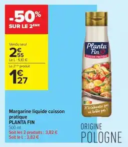 Carrefour Contact Margarine liquide cuisson pratique PLANTA FIN offre