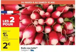 Carrefour Radis rose botte offre