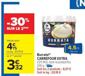 Carrefour Burrata CARREFOUR EXTRA offre
