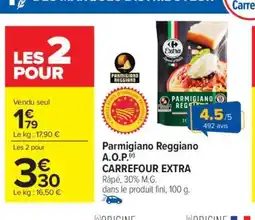 Carrefour Parmigiano Reggiano A.O.P CARREFOUR EXTRA offre