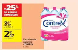 Carrefour Contact Eau Minérale Naturelle Contrex offre