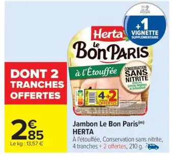 Carrefour Jambon Le Bon Paris Herta offre