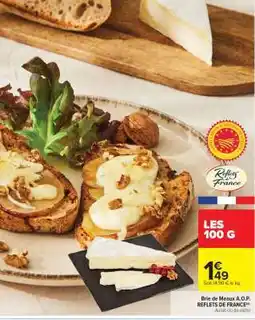 Carrefour Brie de Meaux A.O.P. REFLETS DE FRANCE offre