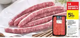 Carrefour 8 chipolatas natures longues CARREFOUR Le Marché offre