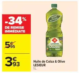 Carrefour Huile de Colza & Olive LESIEUR offre