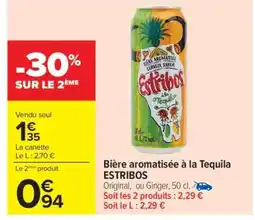 Carrefour Bière aromatisée à la Tequila ESTRIBOS offre