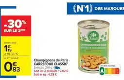 Carrefour Champignons de Paris CARREFOUR CLASSIC' offre