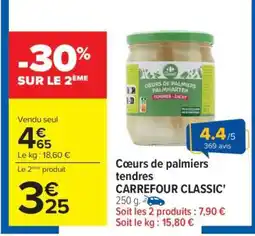 Carrefour Cœurs de palmiers tendres CARREFOUR CLASSIC' offre