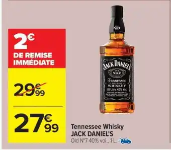 Carrefour Tennessee Whisky JACK DANIEL’S offre