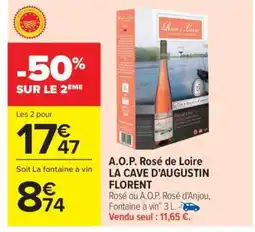 Carrefour A.O.P. Rosé de Loire LA CAVE D’AUGUSTIN FLORENT offre